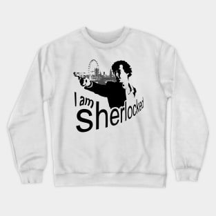 I am SHERlocked Crewneck Sweatshirt